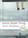 Some Great Thing